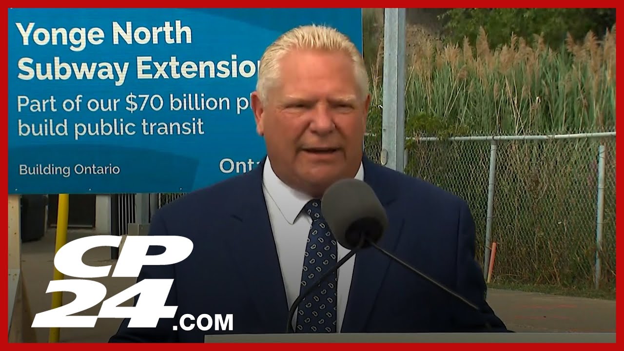 Ford government announces Yonge North subway extension as part of $70B transit plan