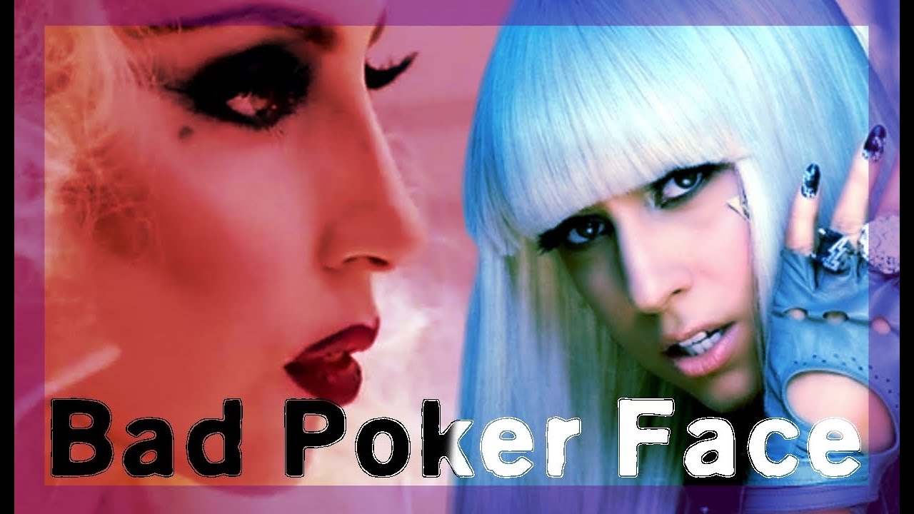 Bad Poker Face | Bad Romance/Poker Face