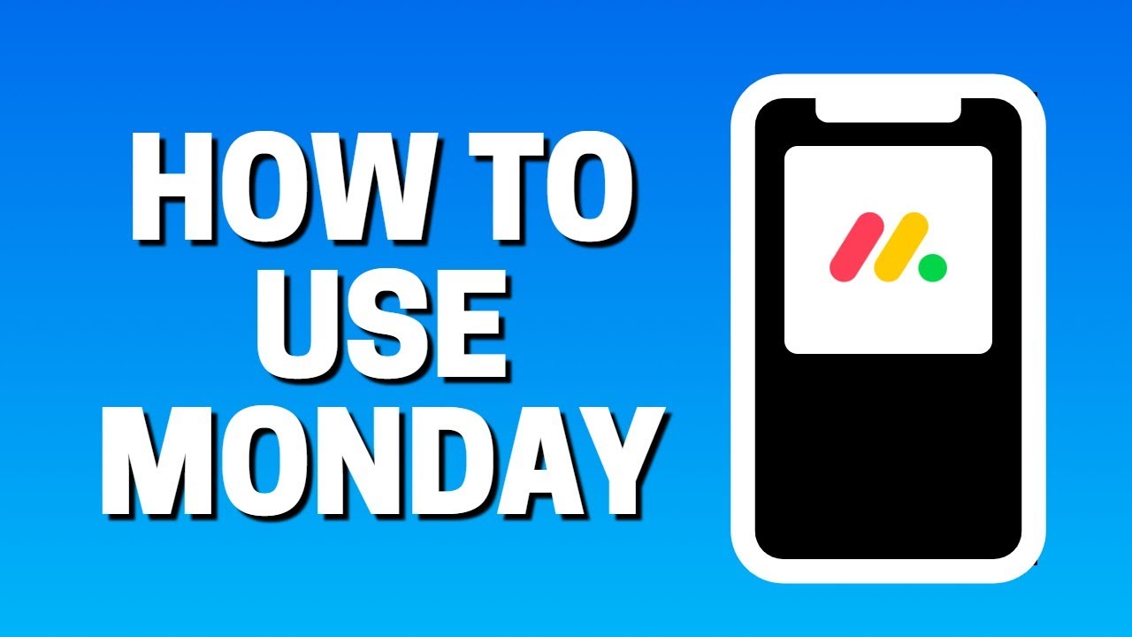 How To Use Monday On Mobile (Android/iPhone)