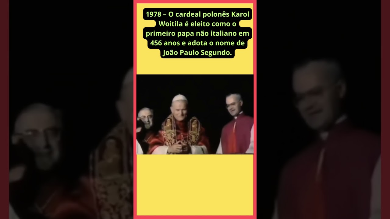Eleição de um PAPA não italiano depois de 456 anos 
