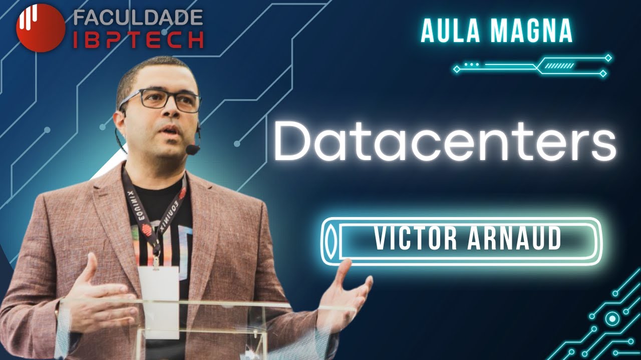 Datacenters, com Victor Arnaud