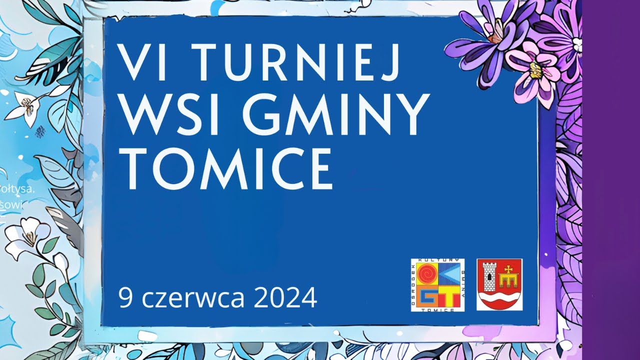 VI TURNIEJ WSI GMINY TOMICE 9.06.2024
