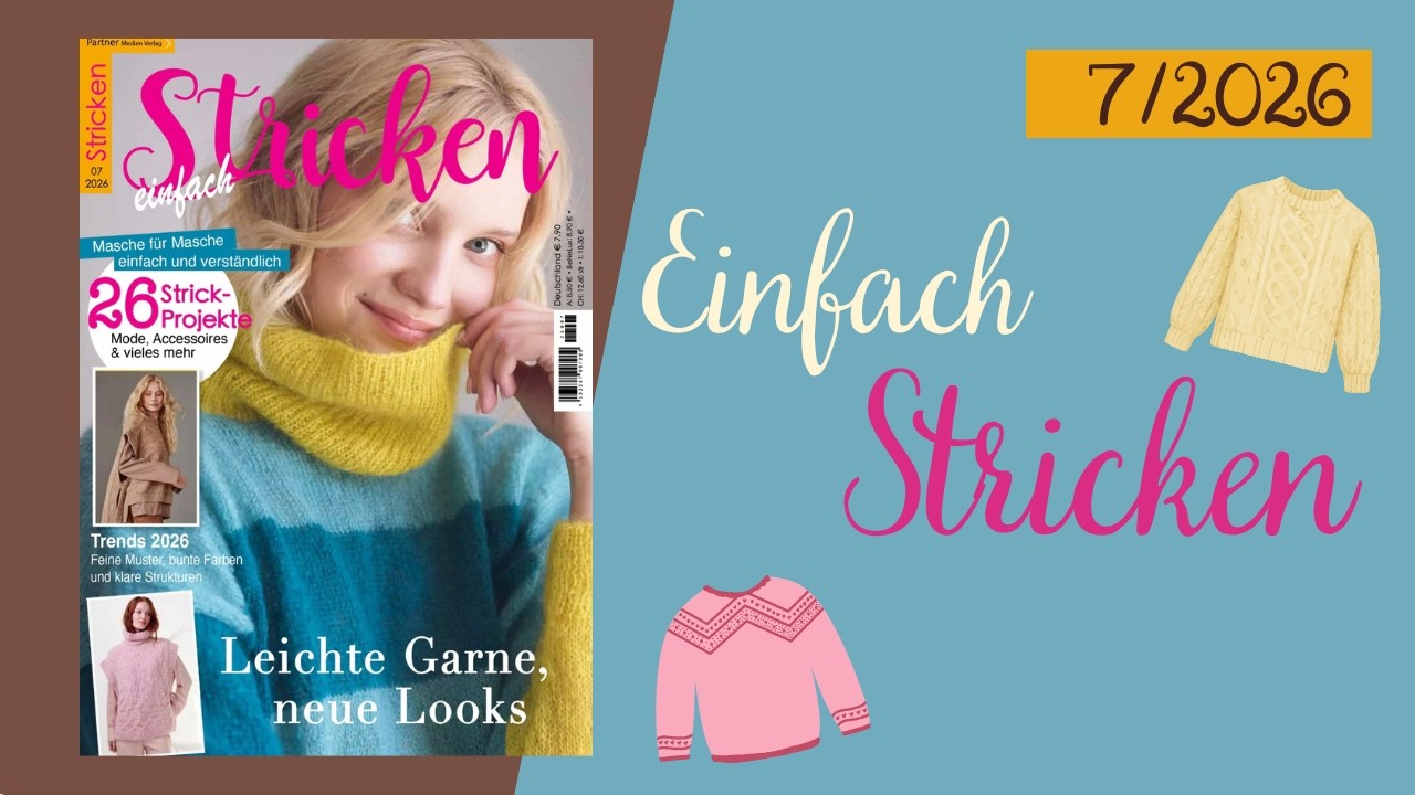 Einfach Stricken 7/2026  l Knitting Magazine Flip Through