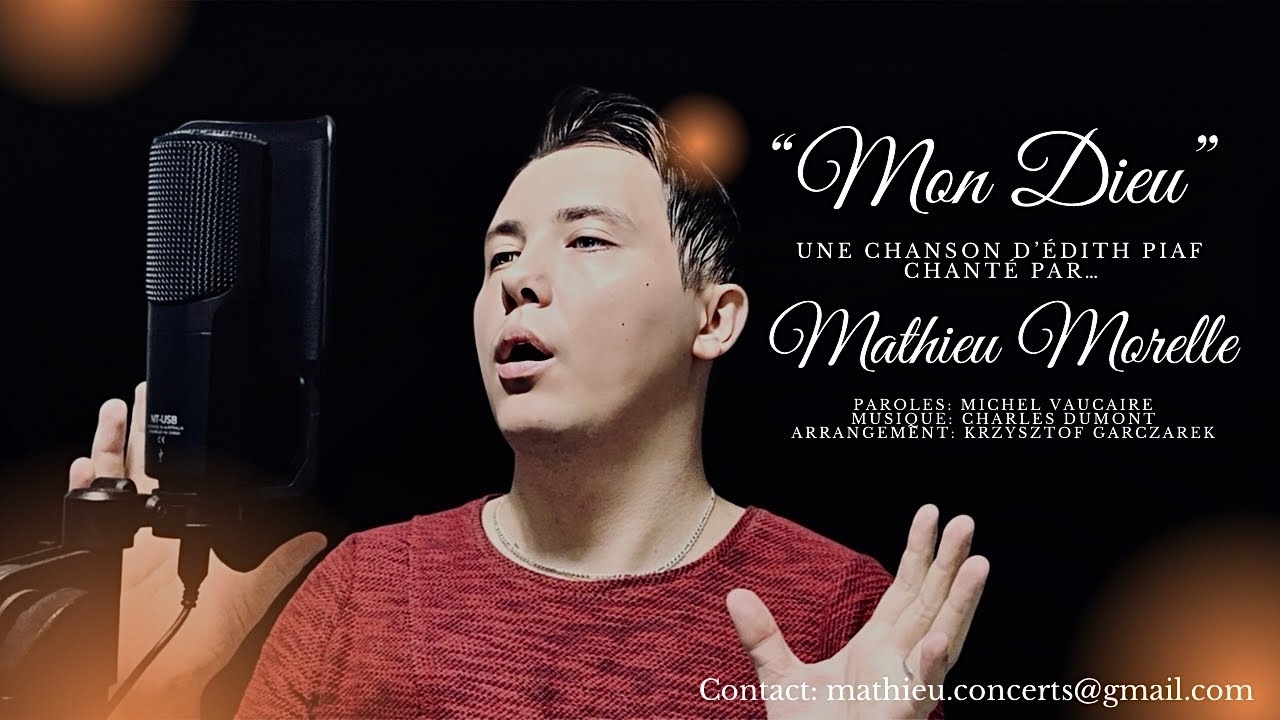 Mathieu Morelle - „Mon Dieu” (Édith Piaf) - version avec un piano