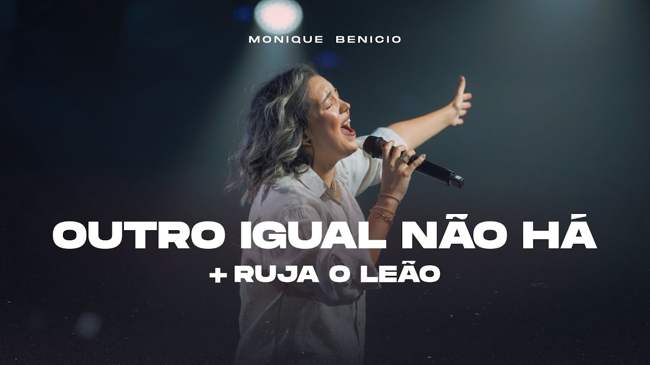 Outro Igual Não Há (No One Like The Lord) - Monique Benicio