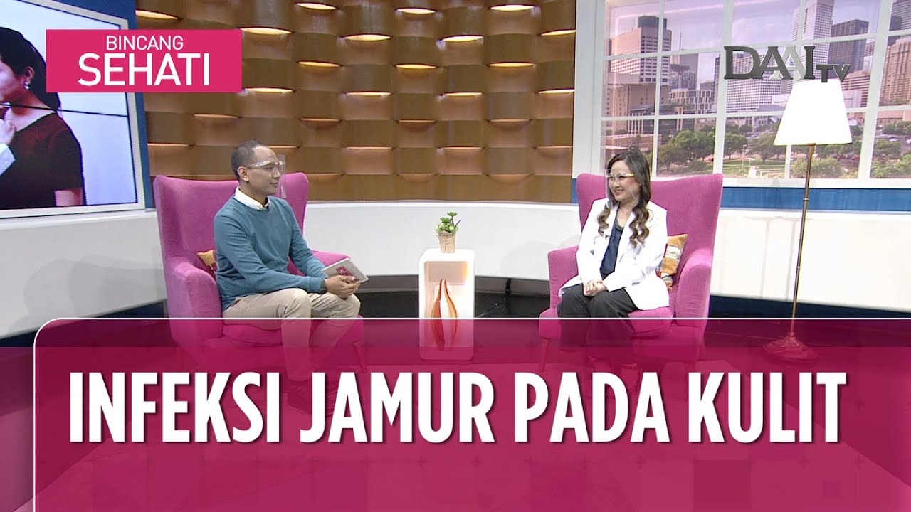 Infeksi Jamur pada Kulit | Bincang Sehati (Part 2)