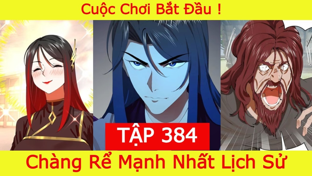 Ch&agrave;ng Rể Mạnh Nhất Lịch Sử - Tập 384 | Cuộc Chơi Bắt Đầu