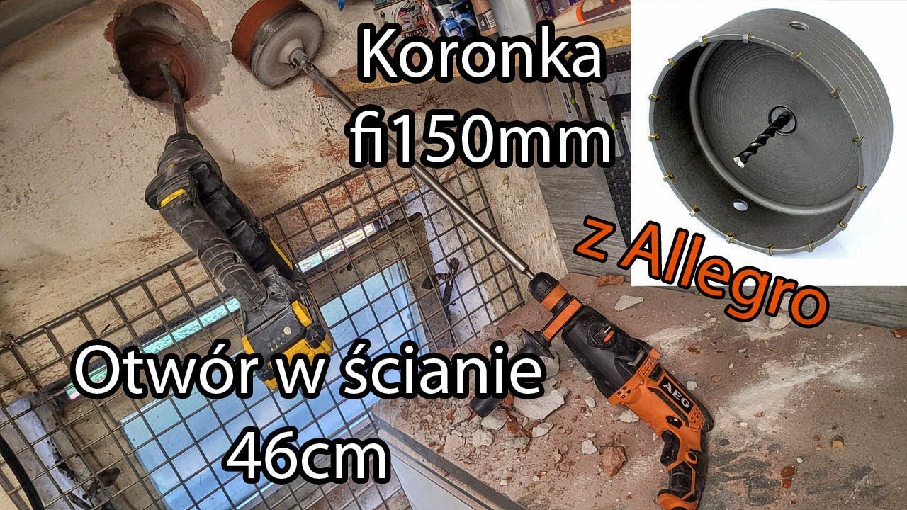 Otwór fi150mm na wylot w ścianie budynku 46cm jak zrobić? Test koronki do betonu