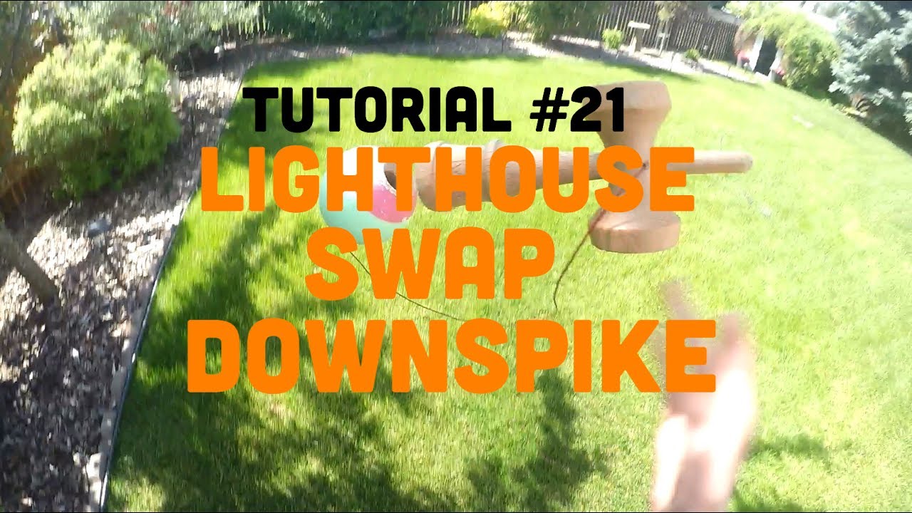 Kendama Tutorial - Lighthouse Swap Downspike