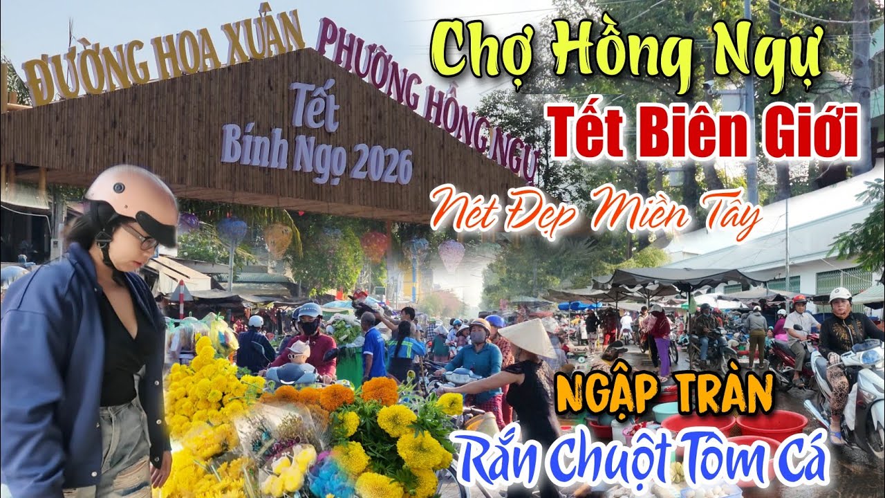 Cảnh Tượng Chợ Hồng Ngự Tết 2026 Không Như Xưa Muôn Kiểu Mưu Sinh Cuối Năm