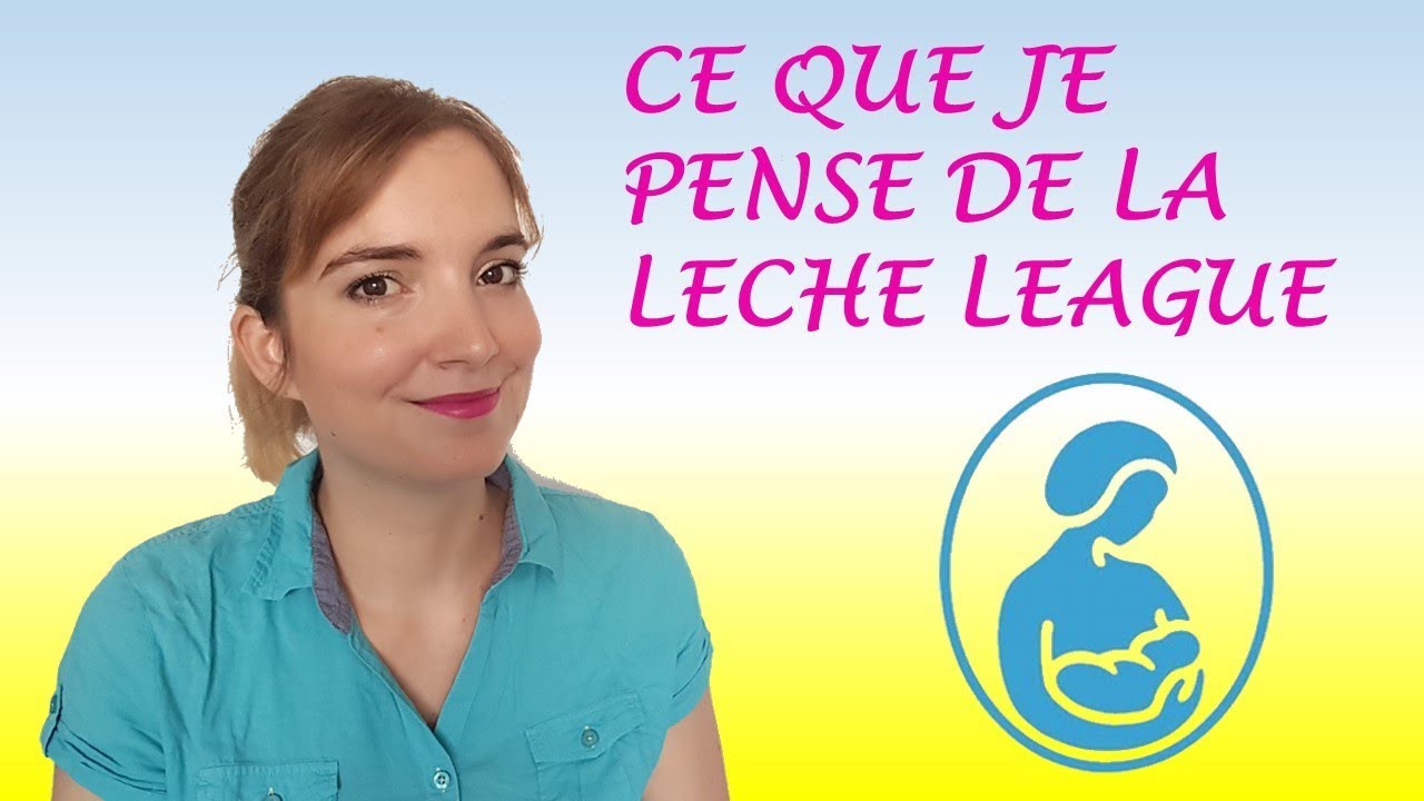 Ce que je pense de la Leche League