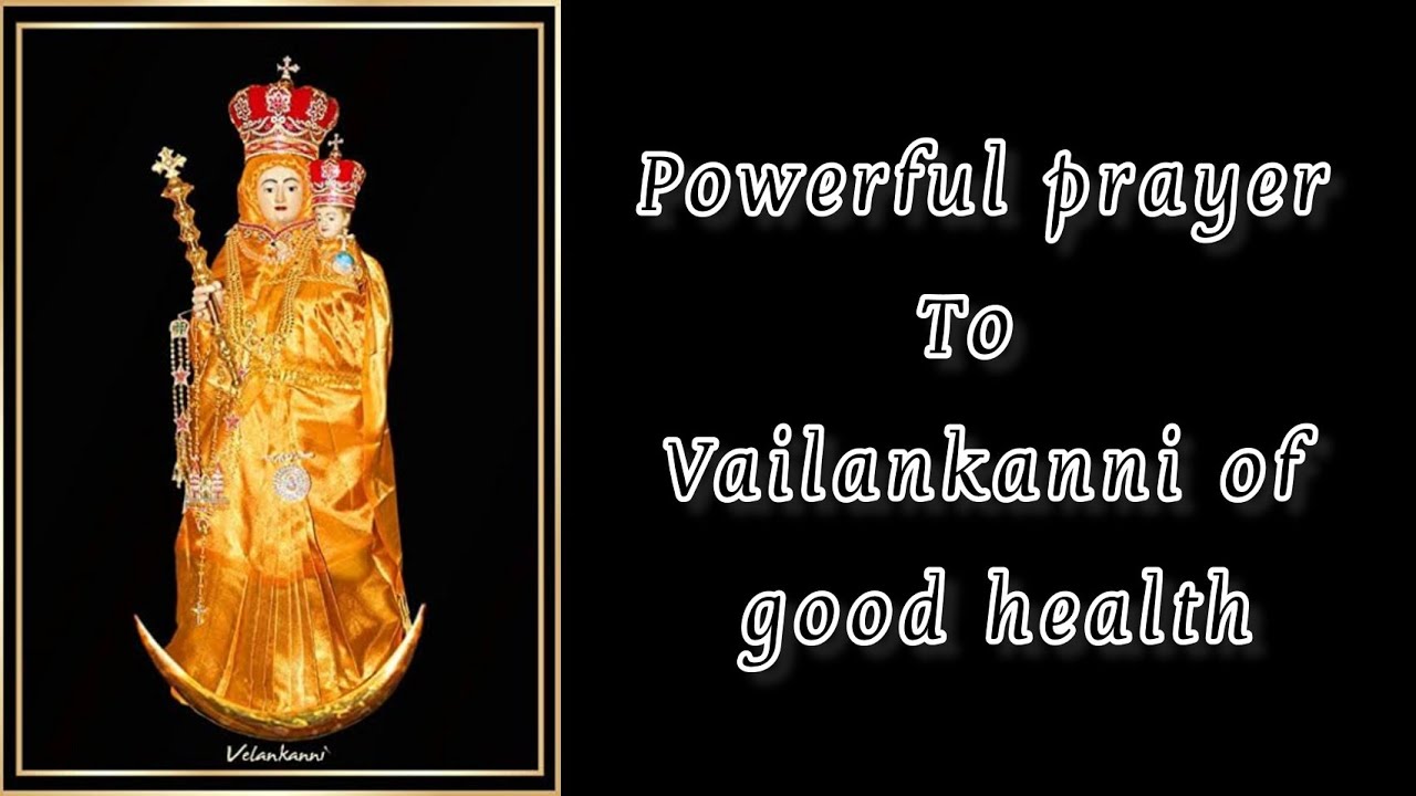 POWERFUL PRAYER TO VAILANKANNI OF GOOD HEALTH #dailyrosary