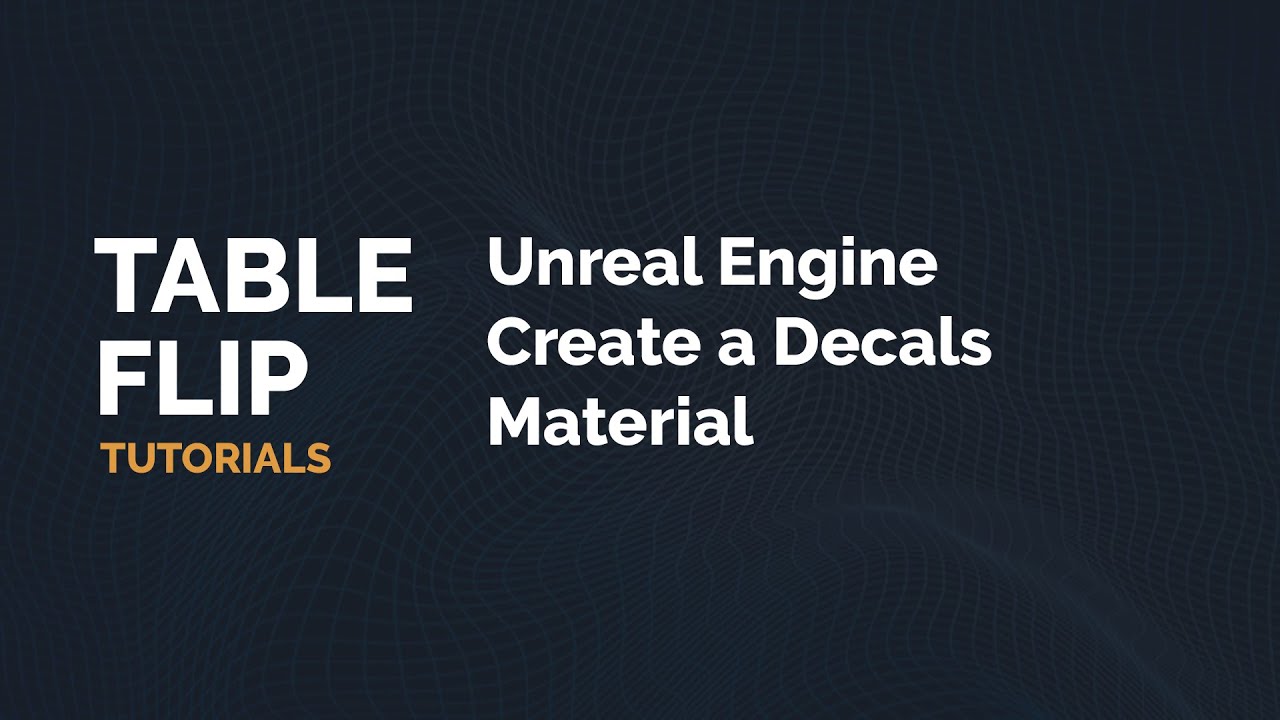 Unreal Engine Create a Decals Material
