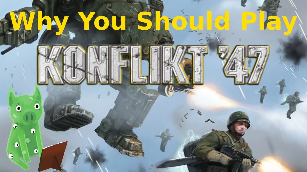 Why You Should Play: Konflict '47