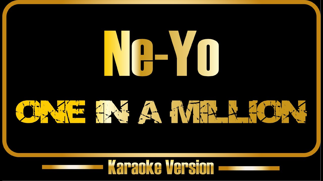 Ne-Yo | One In A Million (karaoke) original sound + backing vocals