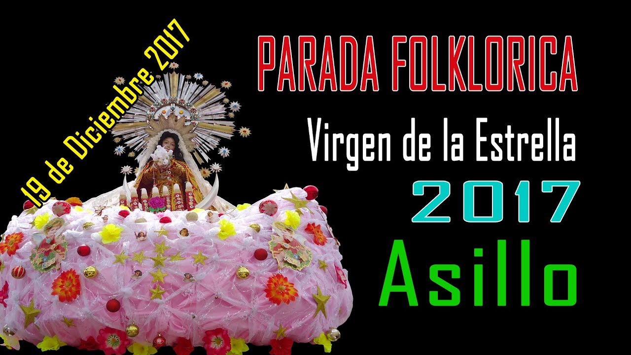 Asillo Virgen de La Estrella 2017 En Vivo