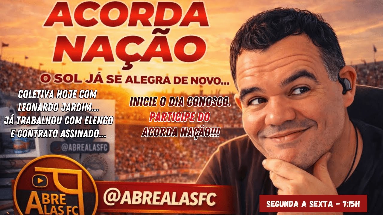 🔴⚫ 1º DIA DE LEONARDO JARDIM NO FLAMENGO! APRESENTAÇÃO HOJE E FOCO NA FINAL | ACORDA NAÇÃO #222 🔴⚫