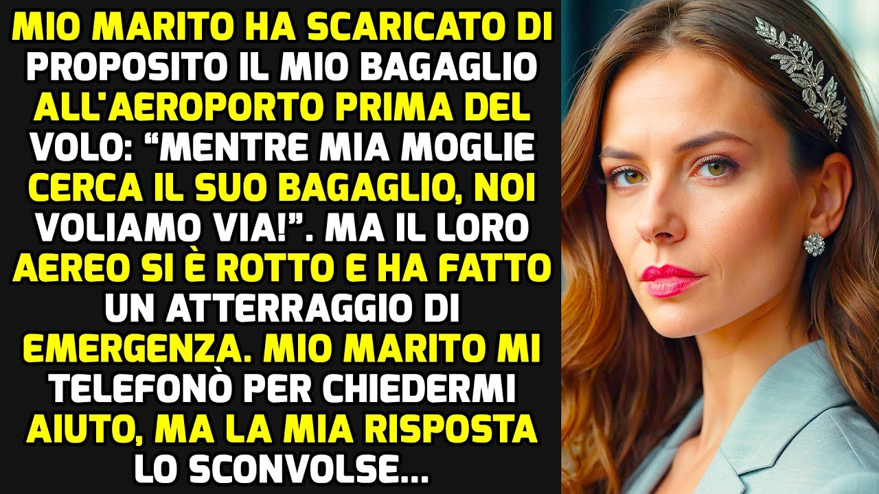 Mio Marito Ha Scaricato Di Proposito I Miei Bagagli In Aeroporto Prima Del Mio Volo Ma.. STORIE VITA