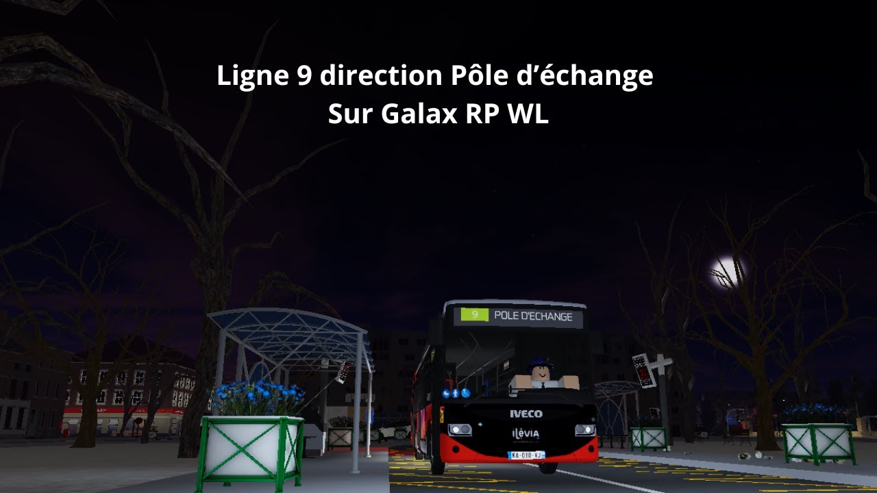 Ligne 9 direction Pôle d'échange sur Galax RP WL