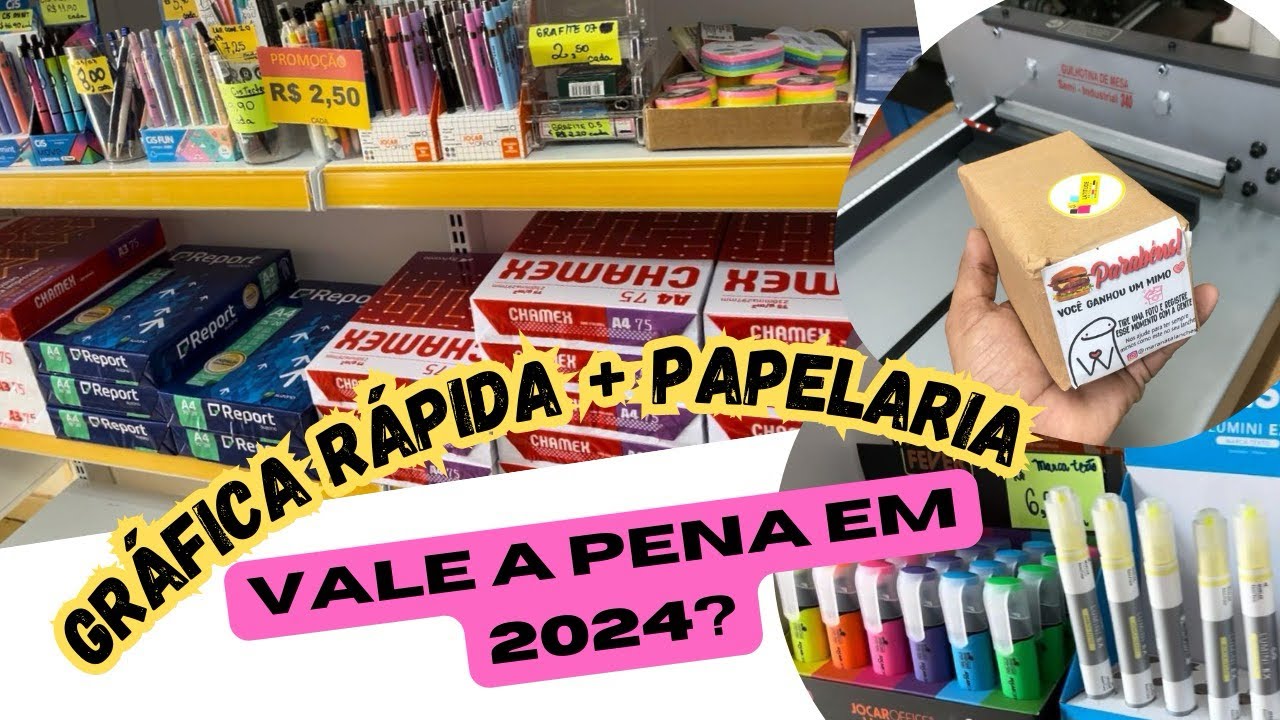 GRAFICA RÁPIDA + PAPELARIA (vale a pena em 2024?!)