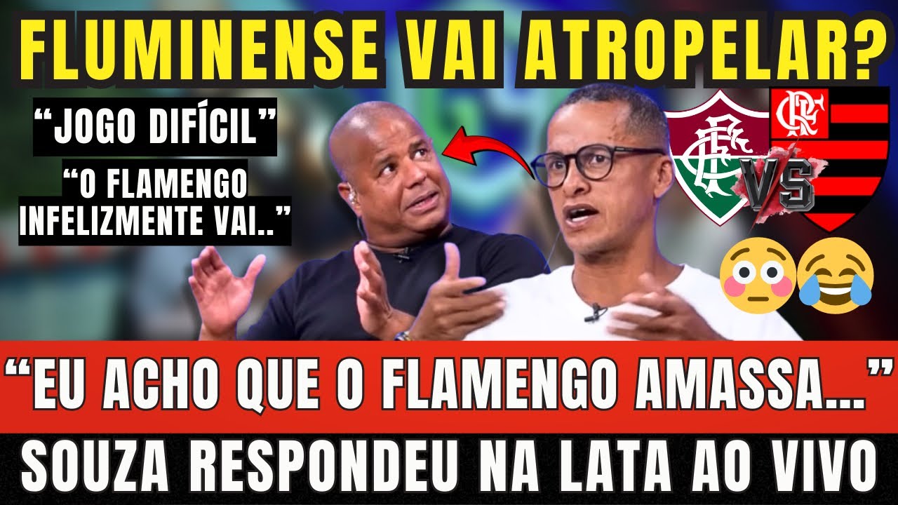 FLAMENGO CAUSA DISCUSSÃO NA MÍDIA PAULISTA. O FLUMINENSE VAI ATROPELAR? OLHA O QUE O SOUZA RESPONDEU