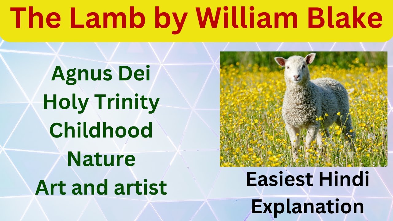 The Lamb by William Blake | explore the hidden theme in easy hindi explanation