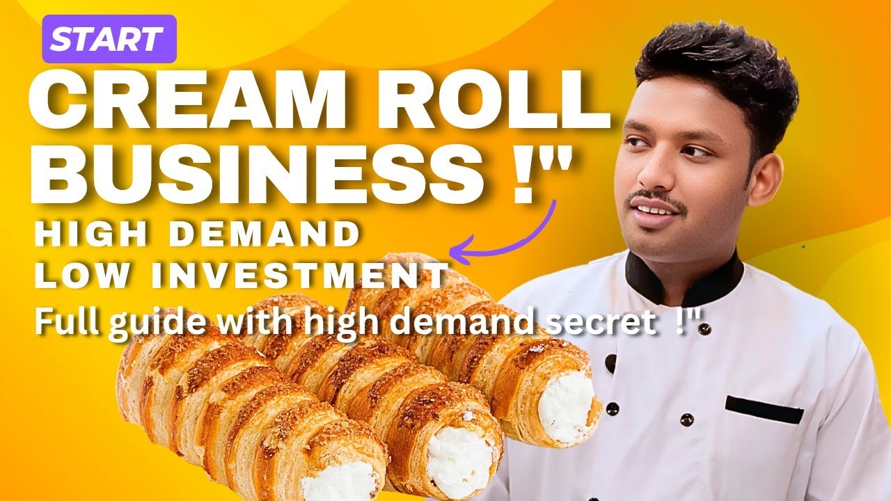 Cream Roll Banane ka Business Kaise Shuru Kare? Full Guide with High Demand Secret!