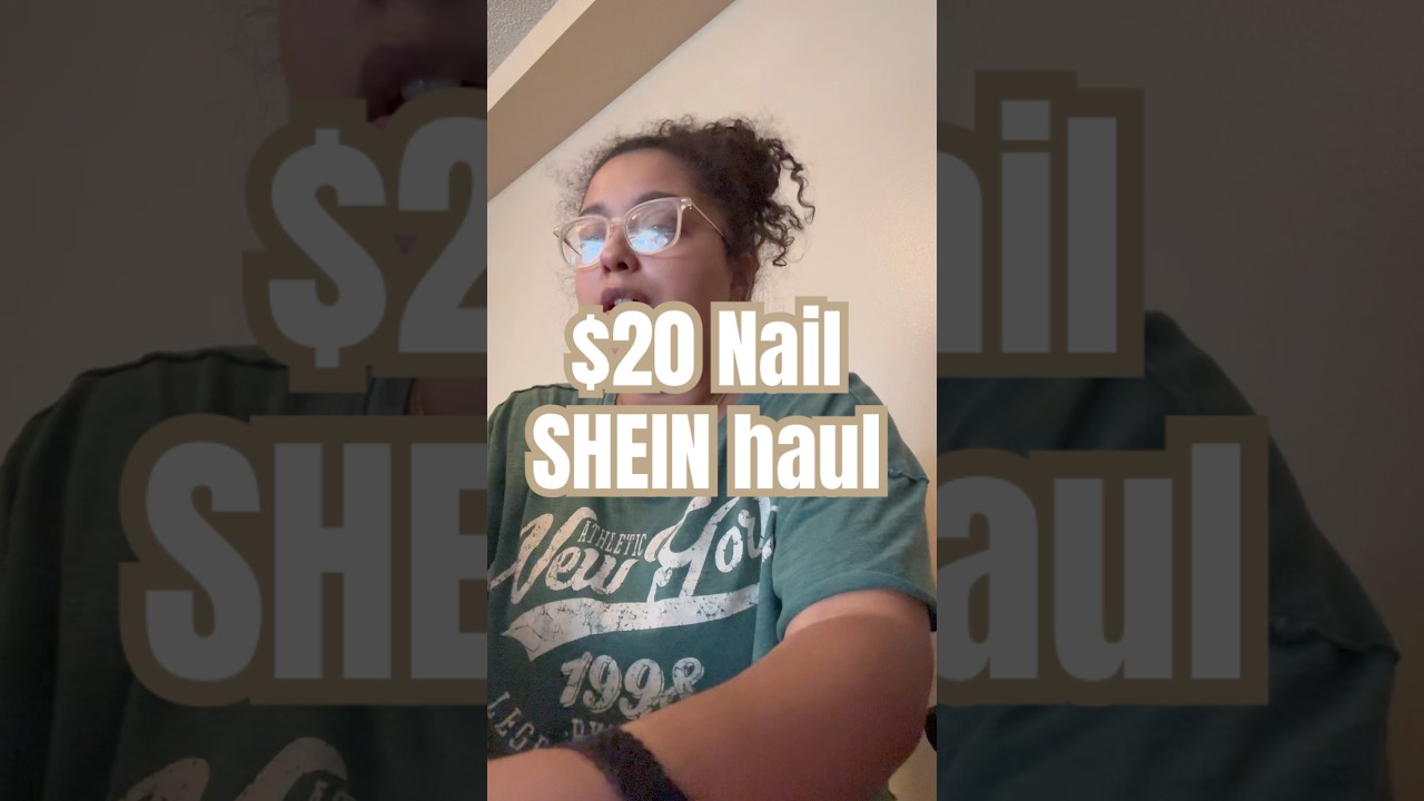 $20 Nail Supply SHEIN haul 🥰✨🛍️