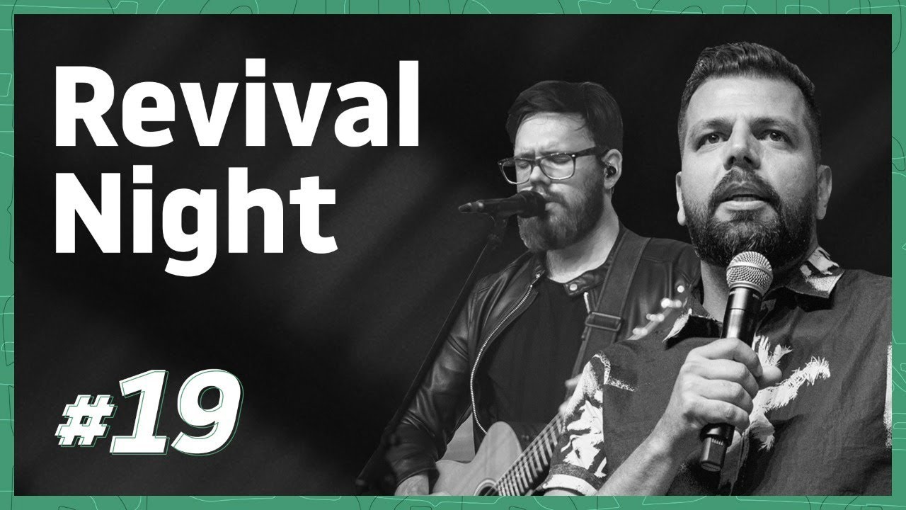 21 PROJECT 2019 // Revival Night #19 // Gustavo Paiva