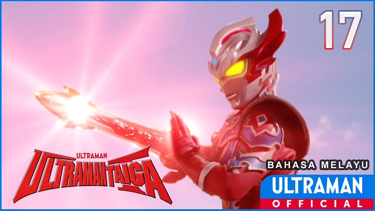 ULTRAMAN TAIGA Episode 17 