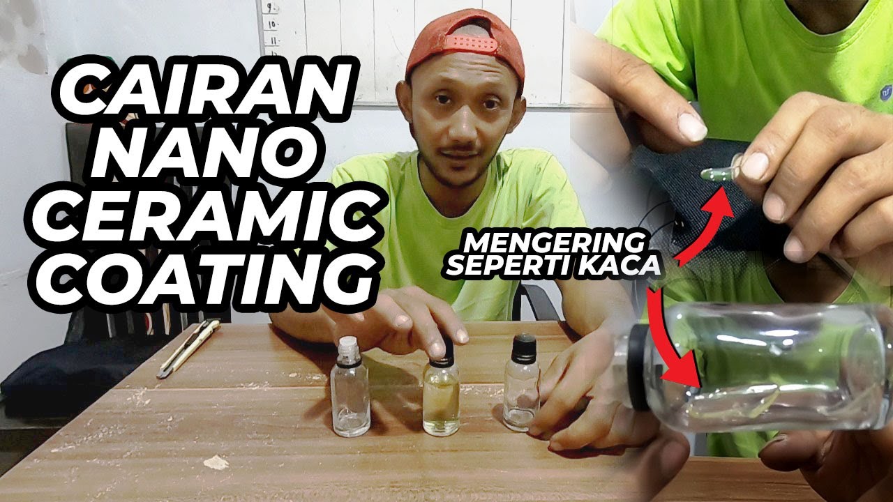 INI DIA CAIRAN NANO CERAMIC COATING YANG KAMI PAKAI SELAMA INI | MELINDUNGI MOBIL DARI GORESAN HALUS