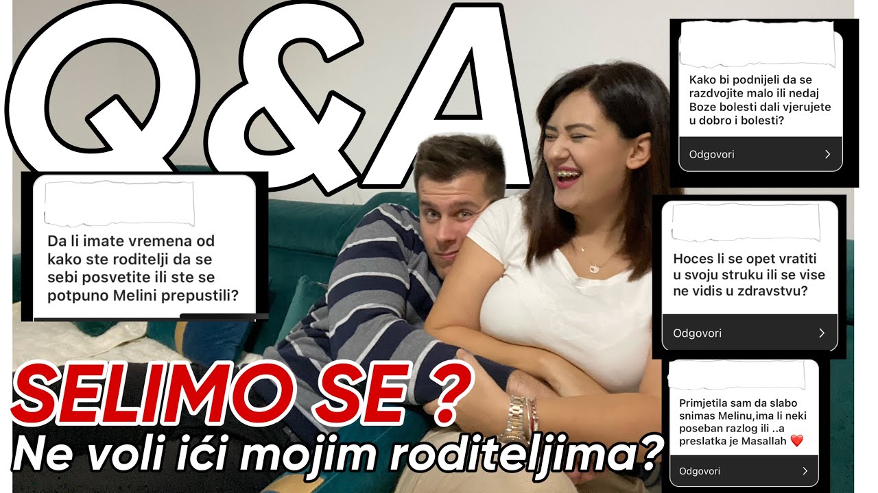 Q&A - pričamo o svemu, da li se selimo, koji su planovi, o odgoju bebe, kako izgleda naš brak sada..