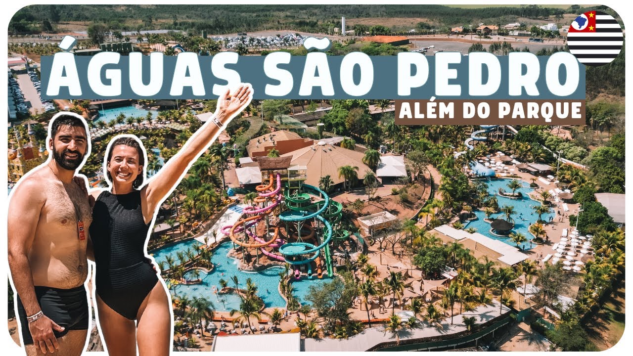 TUDO O QUE VOCÊ PRECISA SABER SOBRE ÁGUAS DE SÃO PEDRO | O que fazer além do parque aquático!
