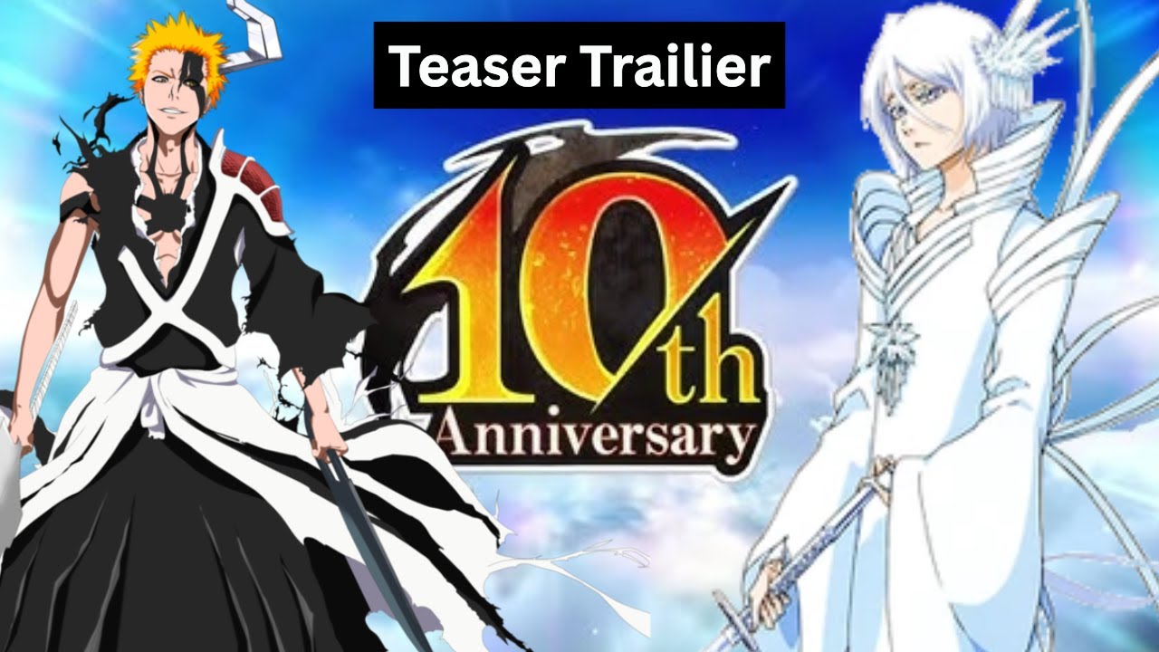 【Bleach: Brave Souls】10th Anniversary Teaser Trailer
