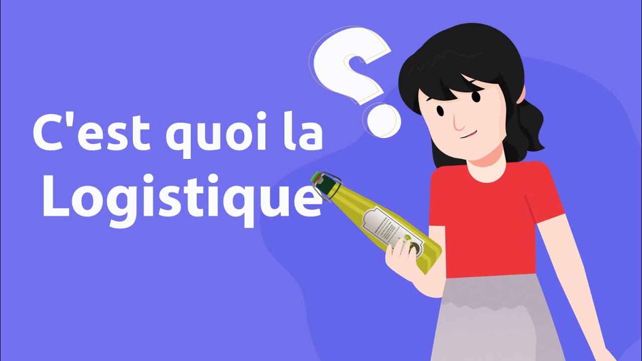 Qu'est-ce que la logistique ?