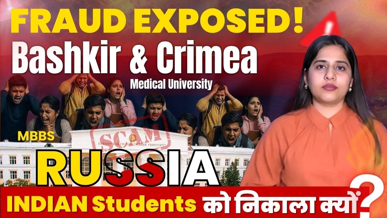 Bashkir & Crimea Medical University Fraud EXPOSED | MBBS in Russia | mass expulsion in russia #fraud
