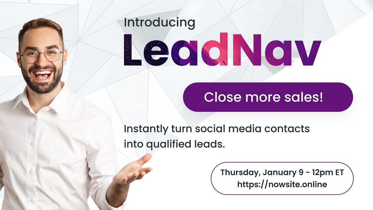 Introducing Nowsite LeadNav / Nowsite 🧭 Nav - Close More Sales! 09.01.2025