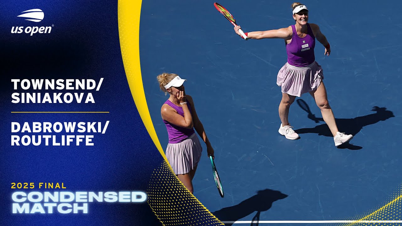 Townsend/Siniakova vs. Dabrowski/Routliffe Condensed Match | 2025 US Open Final