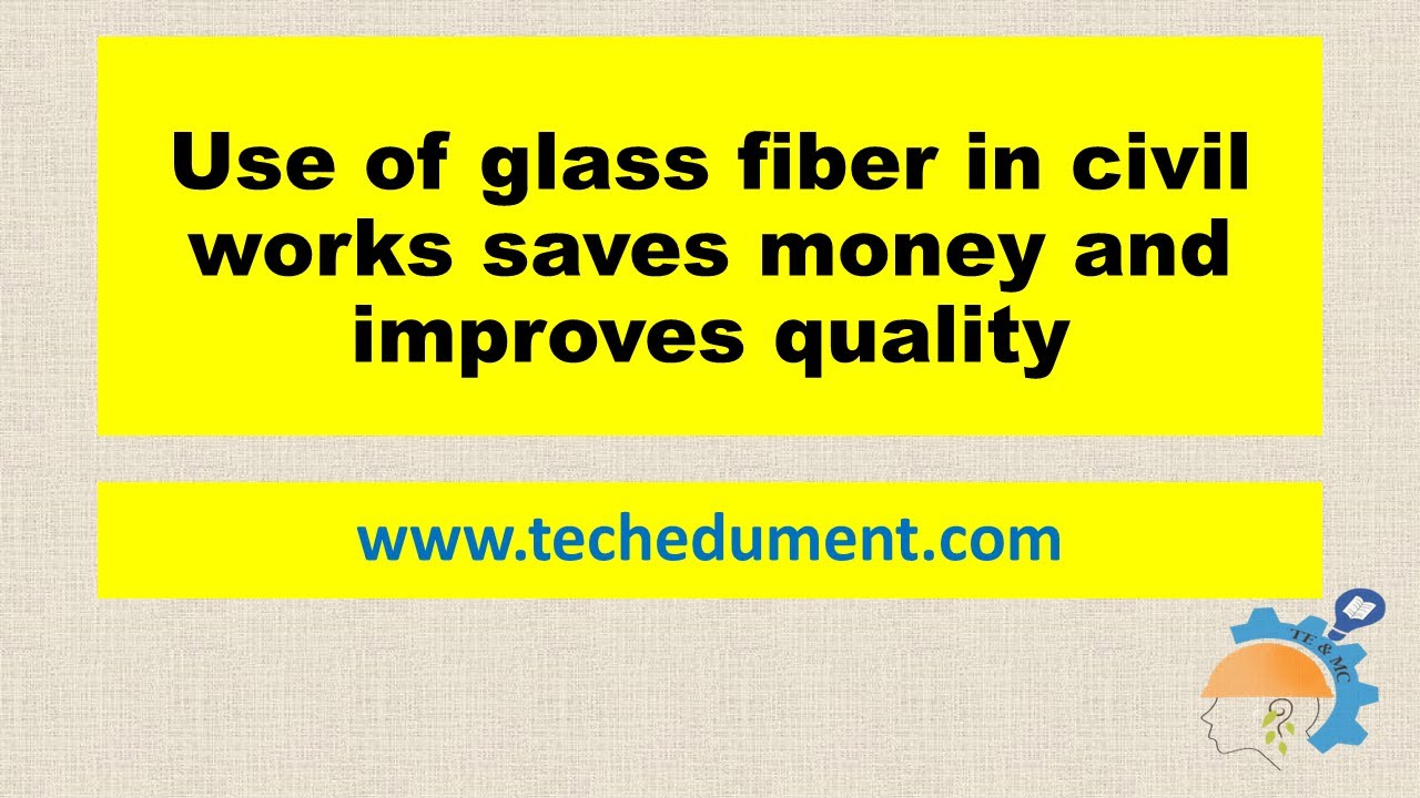 Use of glass fiber in civil works