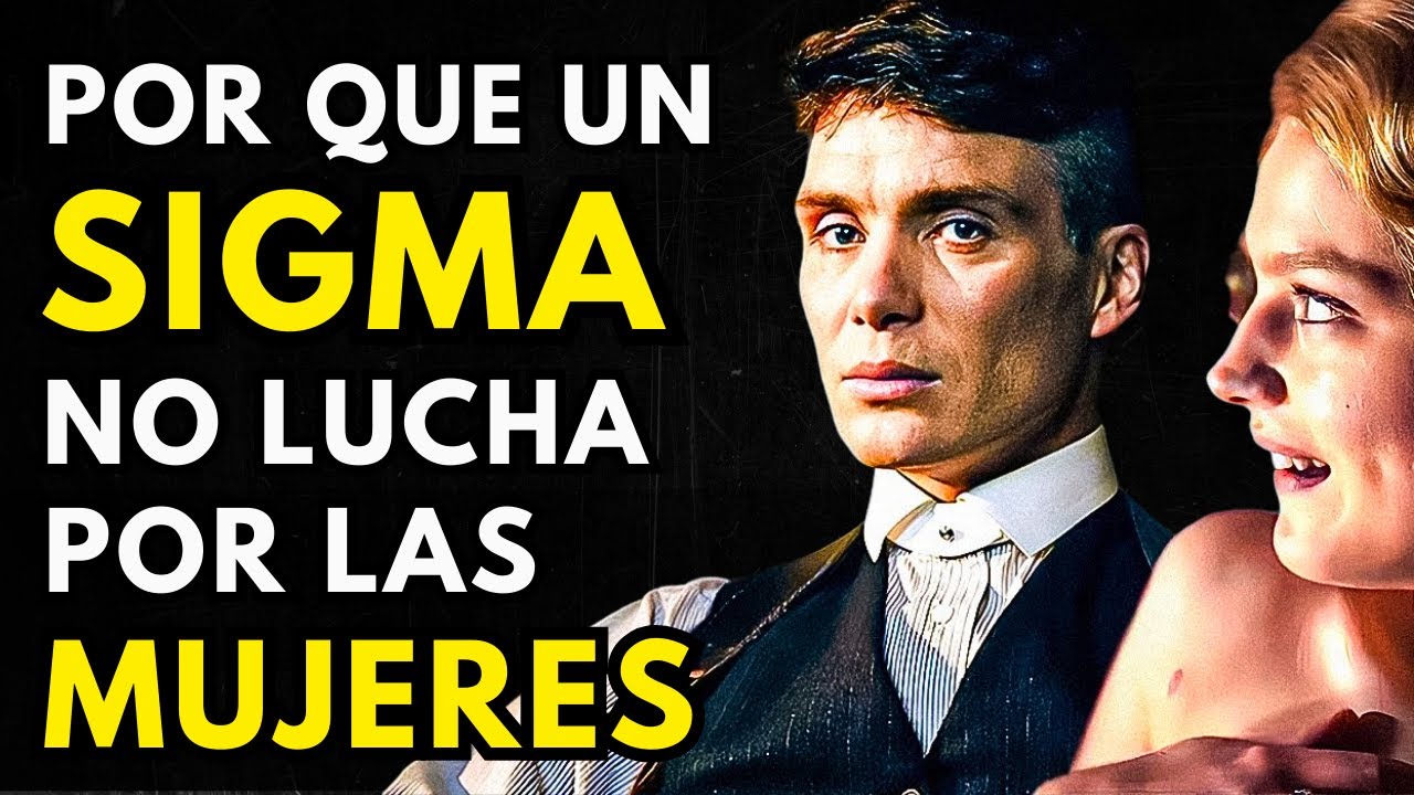 Por Qué Los Hombres Sigma NUNCA Luchan Por La Atención de Una Mujer