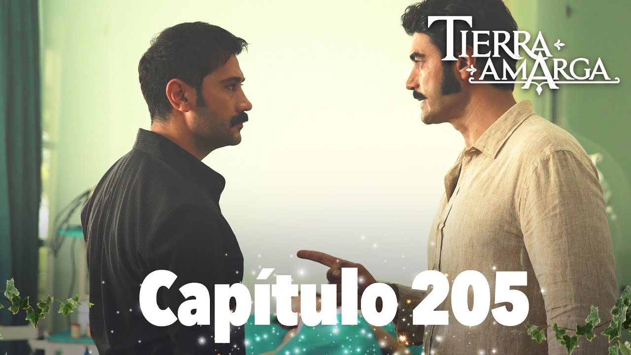 Tierra Amarga - Capítulo 205