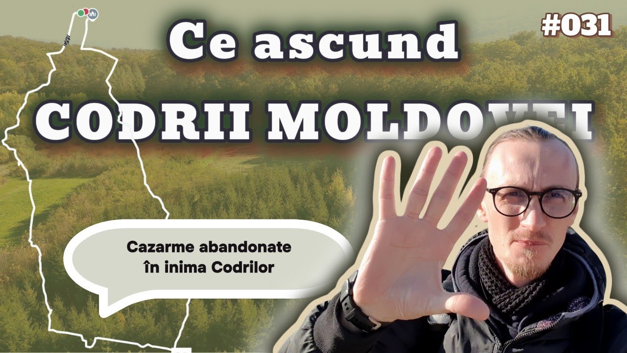 Ce ascund Codrii Moldovei | #031