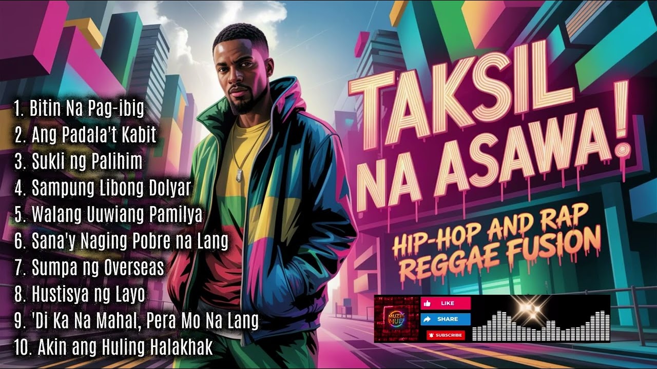 TAKSIL NA ASAWA | Hip-hop and Rap Reggae Fusion | Original Compositions | Muzik HUB | @TopTrending