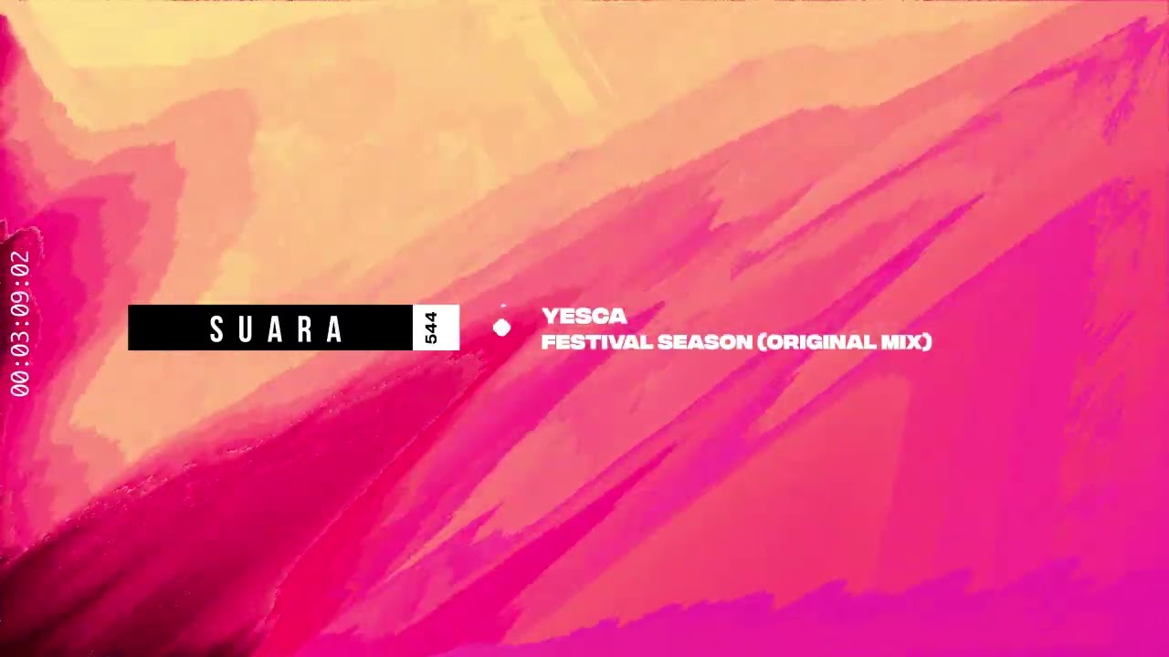 Yesca - Festival Season (Original Mix) [Suara]