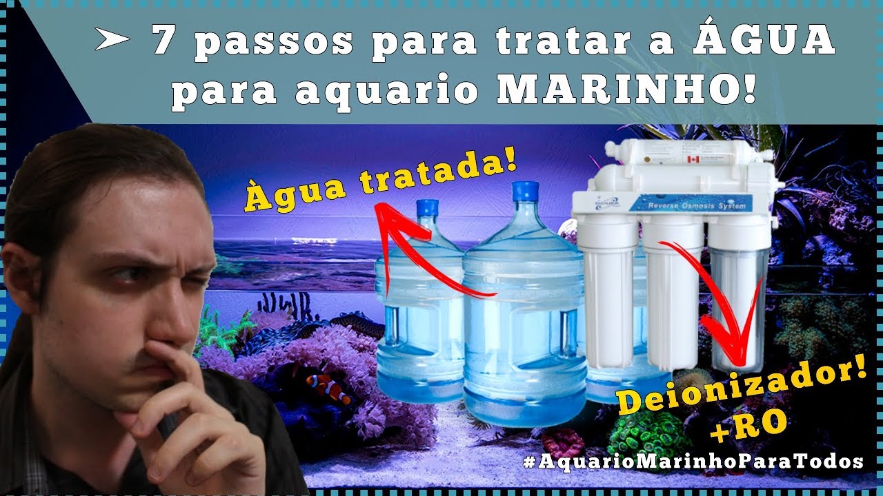 7 passos para tratar a ÁGUA para aquário MARINHO!