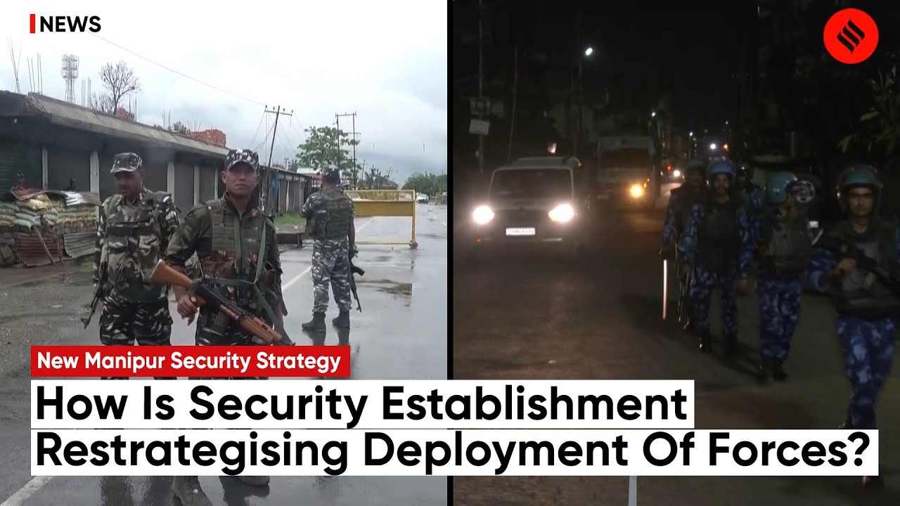 New Manipur Security Strategy: How Is Security Establishment Restrategising Deployment Of Forces?