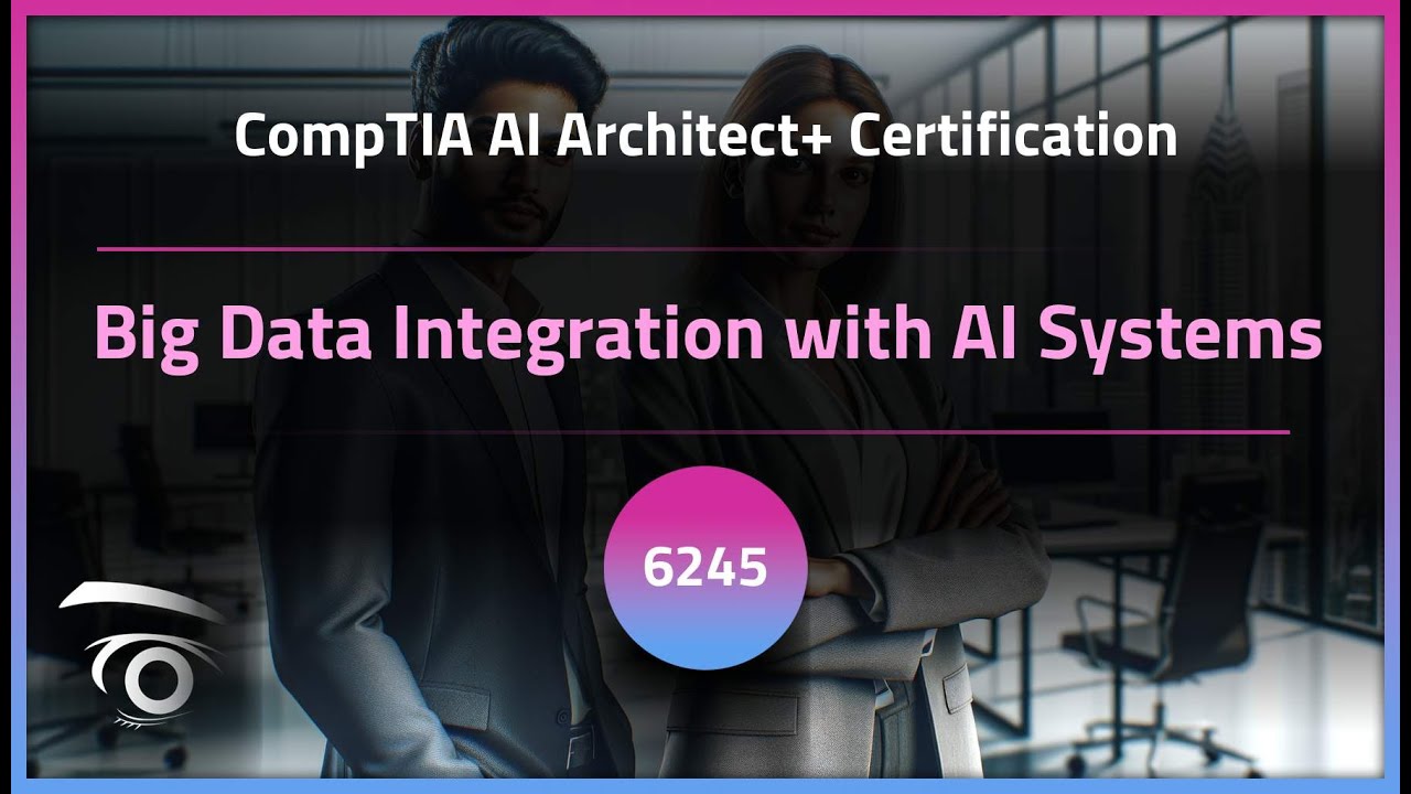 Big Data Integration with AI Systems | Exclusive Lesson