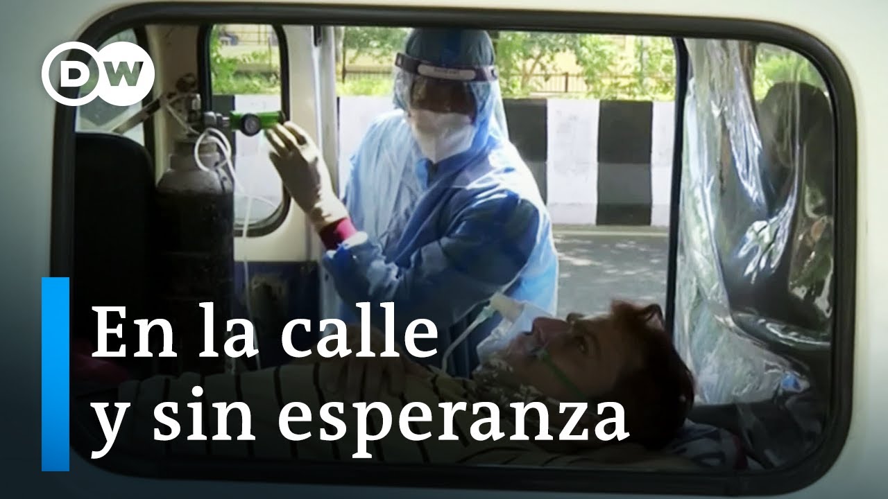 Dramática situación de la pandemia en la India