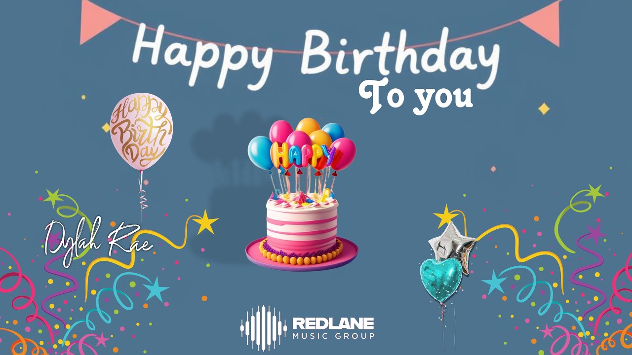 Dylah Rae - Happy Birthday To You