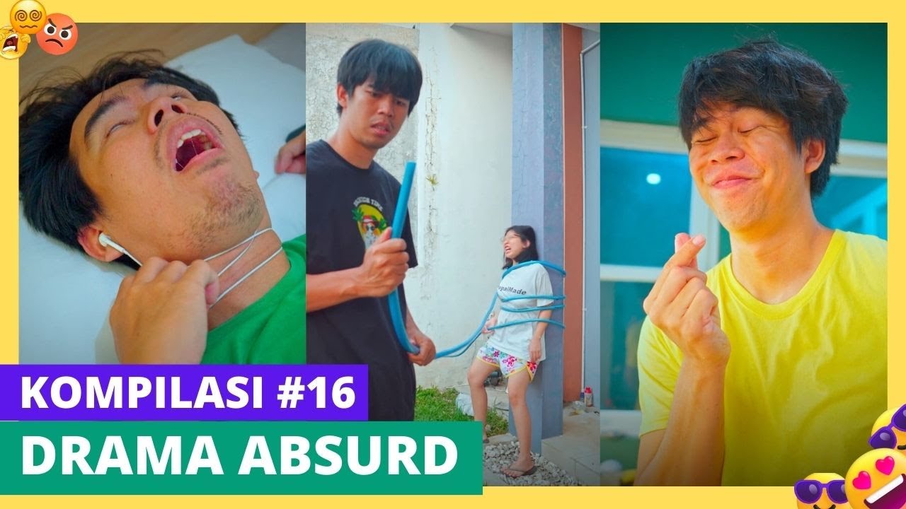 PART 16 | KOMPILASI DRAMA ABSURD